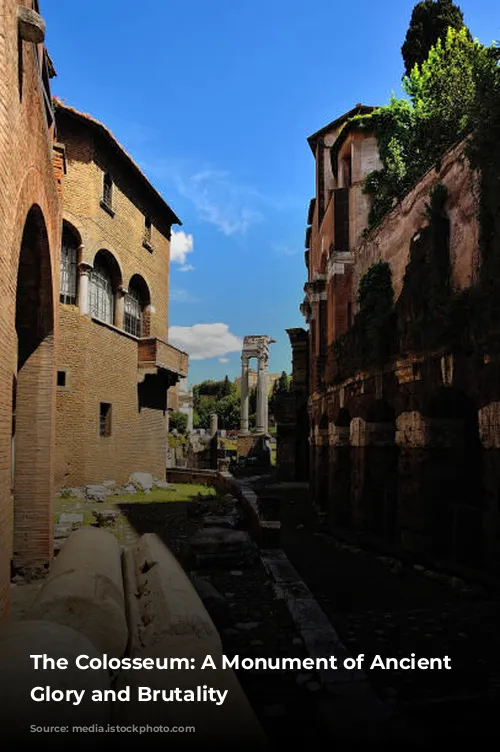 The Colosseum: A Monument of Ancient Rome's Glory and Brutality