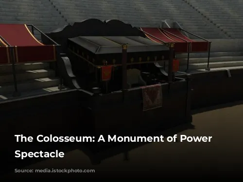 The Colosseum: A Monument of Power and Spectacle