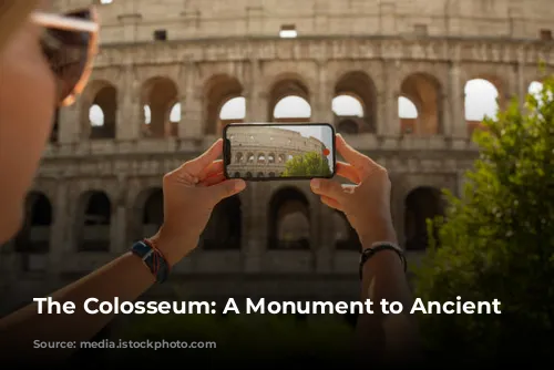 The Colosseum: A Monument to Ancient Rome