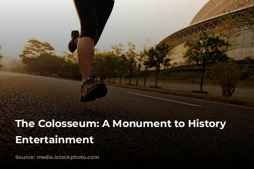 The Colosseum: A Monument to History and Entertainment