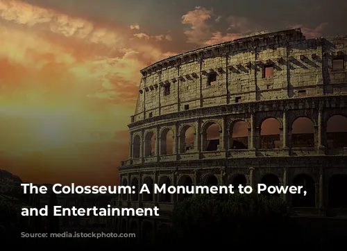 The Colosseum: A Monument to Power, Engineering, and Entertainment