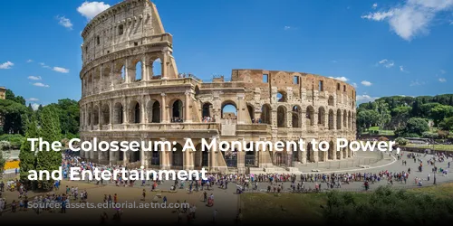 The Colosseum: A Monument to Power, Engineering, and Entertainment