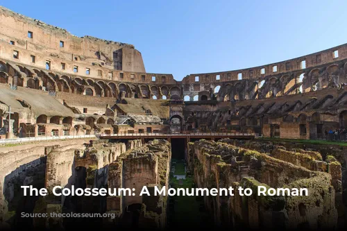 The Colosseum: A Monument to Roman Might