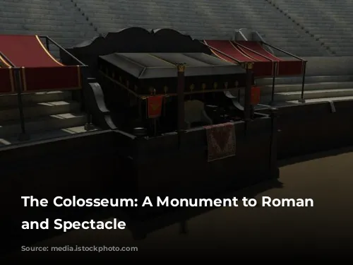 The Colosseum: A Monument to Roman Power and Spectacle