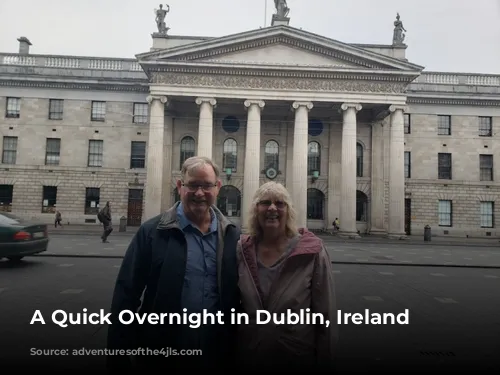 A Quick Overnight in Dublin, Ireland