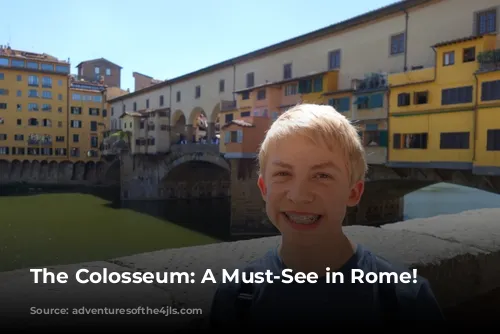 The Colosseum: A Must-See in Rome!