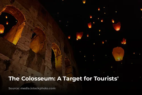 The Colosseum: A Target for Tourists' 