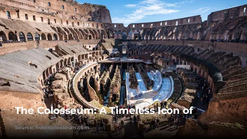 The Colosseum: A Timeless Icon of Rome