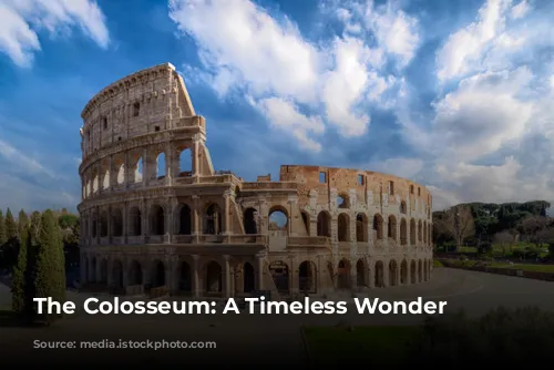 The Colosseum: A Timeless Wonder