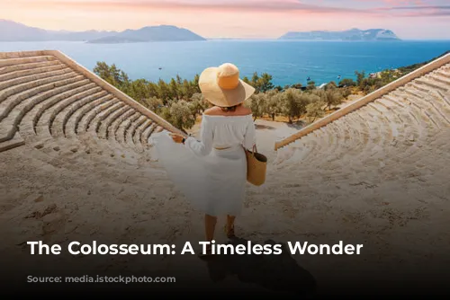 The Colosseum: A Timeless Wonder