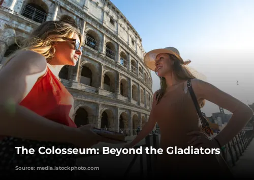 The Colosseum: Beyond the Gladiators