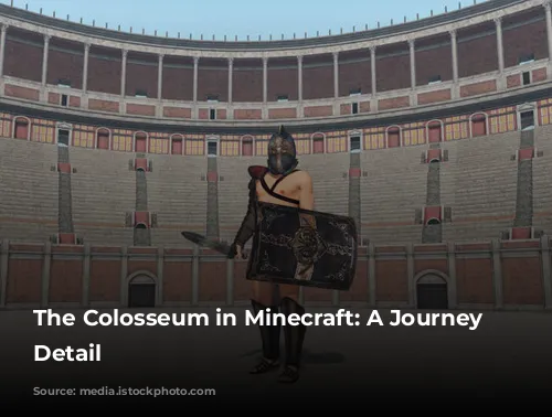 The Colosseum in Minecraft: A Journey of Detail