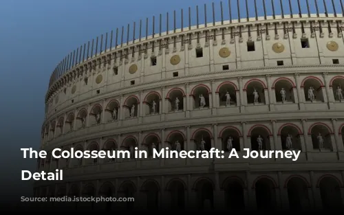 The Colosseum in Minecraft: A Journey of Detail