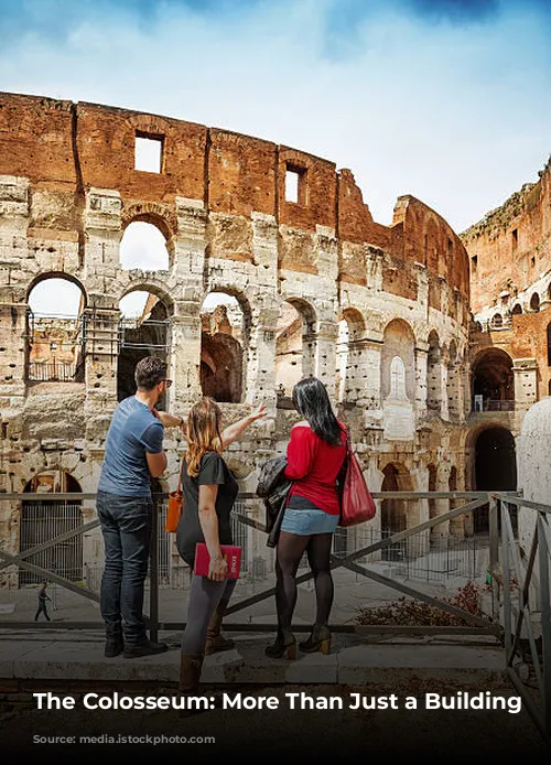 The Colosseum: More Than Just a Building