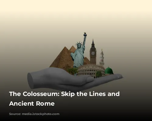 The Colosseum: Skip the Lines and Conquer Ancient Rome