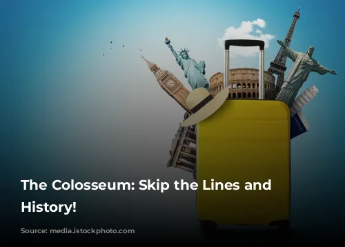 The Colosseum: Skip the Lines and Experience History!