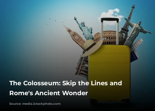 The Colosseum: Skip the Lines and Explore Rome's Ancient Wonder