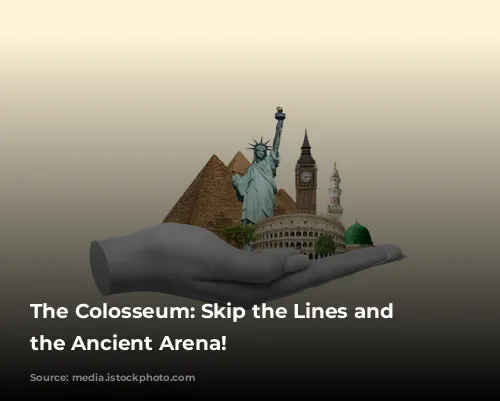 The Colosseum: Skip the Lines and Explore the Ancient Arena!