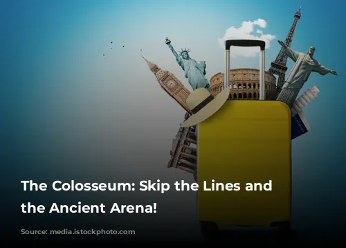 The Colosseum: Skip the Lines and Explore the Ancient Arena!