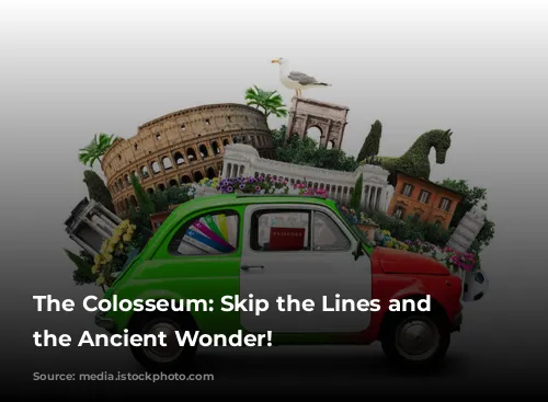 The Colosseum: Skip the Lines and See the Ancient Wonder!