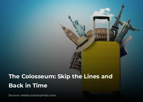 The Colosseum: Skip the Lines and Step Back in Time