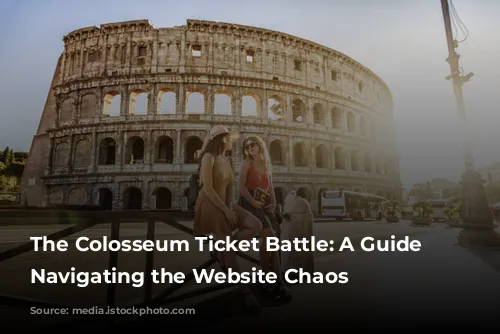 The Colosseum Ticket Battle: A Guide to Navigating the Website Chaos