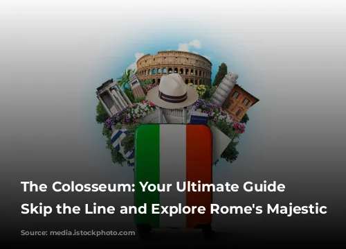 The Colosseum: Your Ultimate Guide to Skip the Line and Explore Rome's Majestic Past