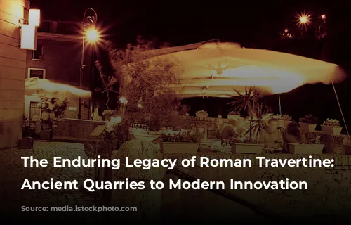 The Enduring Legacy of Roman Travertine: From Ancient Quarries to Modern Innovation