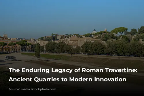 The Enduring Legacy of Roman Travertine: From Ancient Quarries to Modern Innovation