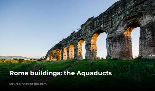 Rome buildings: the Aquaducts