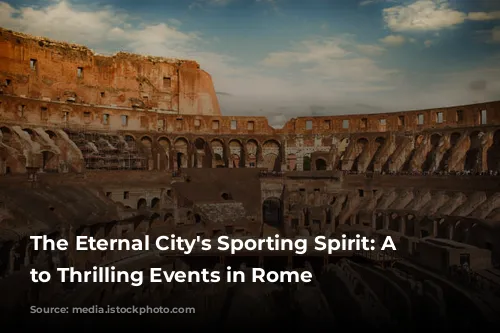 The Eternal City's Sporting Spirit: A Guide to Thrilling Events in Rome