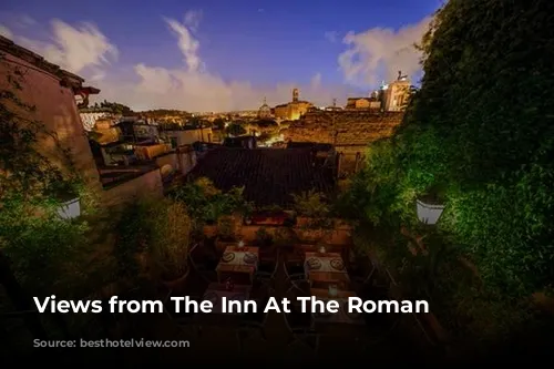 Views from The Inn At The Roman Forum