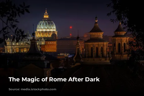 The Magic of Rome After Dark