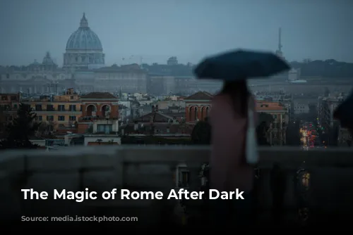 The Magic of Rome After Dark