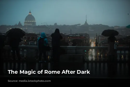 The Magic of Rome After Dark