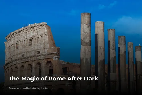 The Magic of Rome After Dark