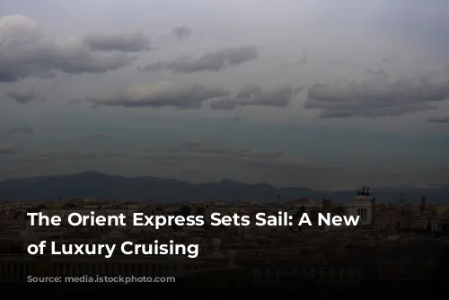 The Orient Express Sets Sail: A New Era of Luxury Cruising