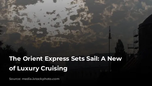 The Orient Express Sets Sail: A New Era of Luxury Cruising