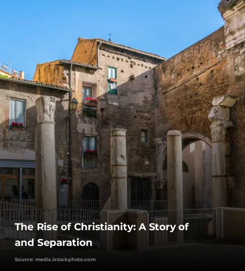 The Rise of Christianity: A Story of Beginnings and Separation