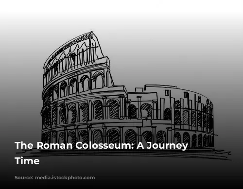 The Roman Colosseum: A Journey Through Time