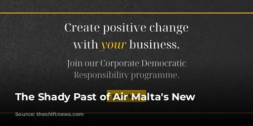 The Shady Past of Air Malta's New Advisors