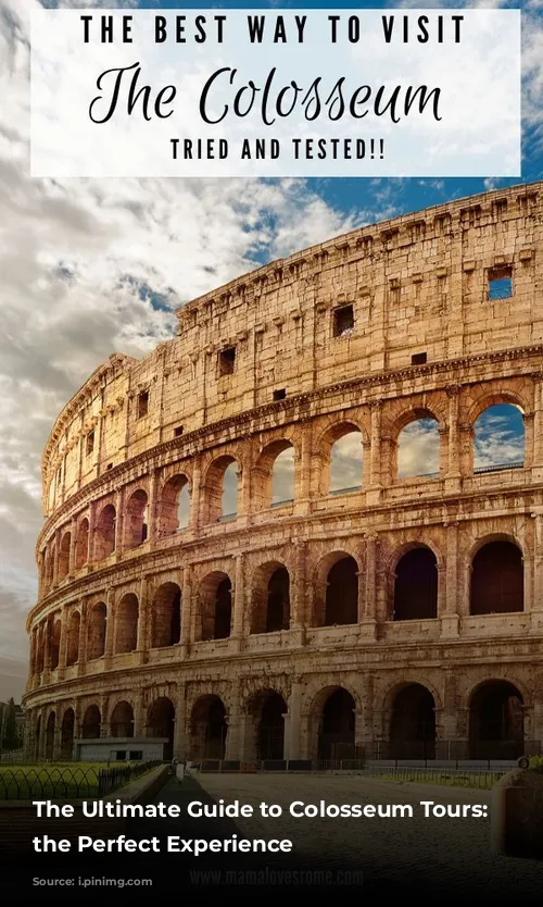 The Ultimate Guide to Colosseum Tours: Finding the Perfect Experience