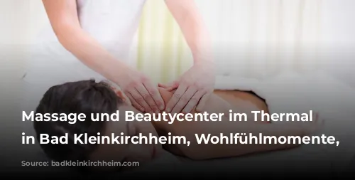 Massage und Beautycenter im Thermal Römerbad in Bad Kleinkirchheim, Wohlfühlmomente, Rückenmassage