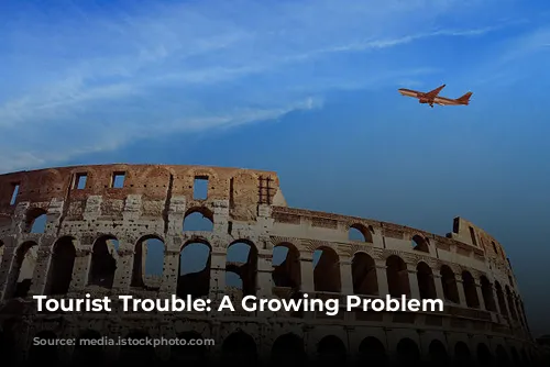 Tourist Trouble: A Growing Problem