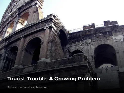 Tourist Trouble: A Growing Problem