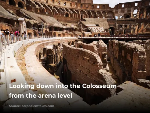 Looking down into the Colosseum Underground from the arena level