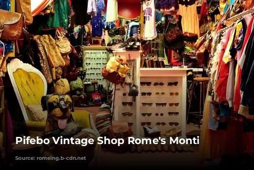 Pifebo Vintage Shop Rome's Monti