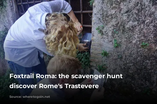 Foxtrail Roma: the scavenger hunt to discover Rome's Trastevere 