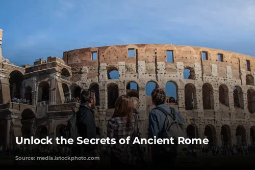 Unlock the Secrets of Ancient Rome