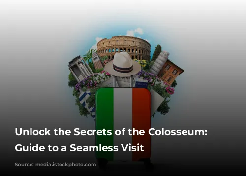 Unlock the Secrets of the Colosseum: Your Guide to a Seamless Visit